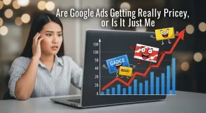 Why Are Google Ads Costs Rising? 6 Reasons Explained Simply
