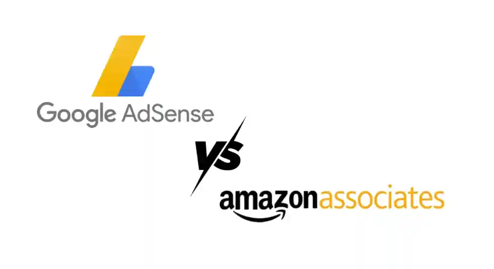 AdSense vs Amazon Associates: Which Is Better For Monetization in 2025?